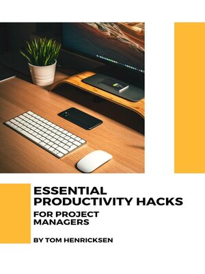 cover image of Essential Productivity Hacks for Project Managers